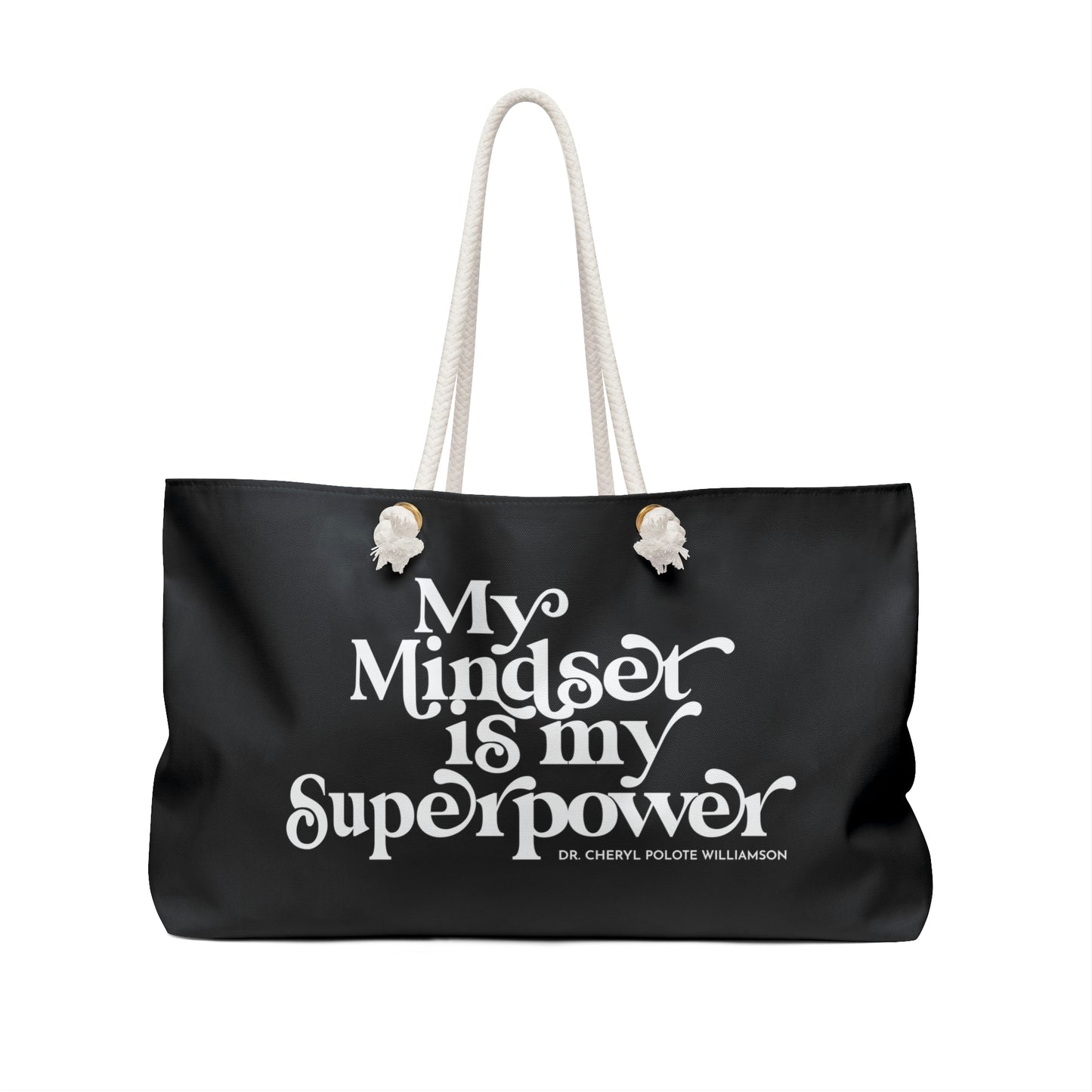 "My Mindset is My Superpower" Weekender Bag