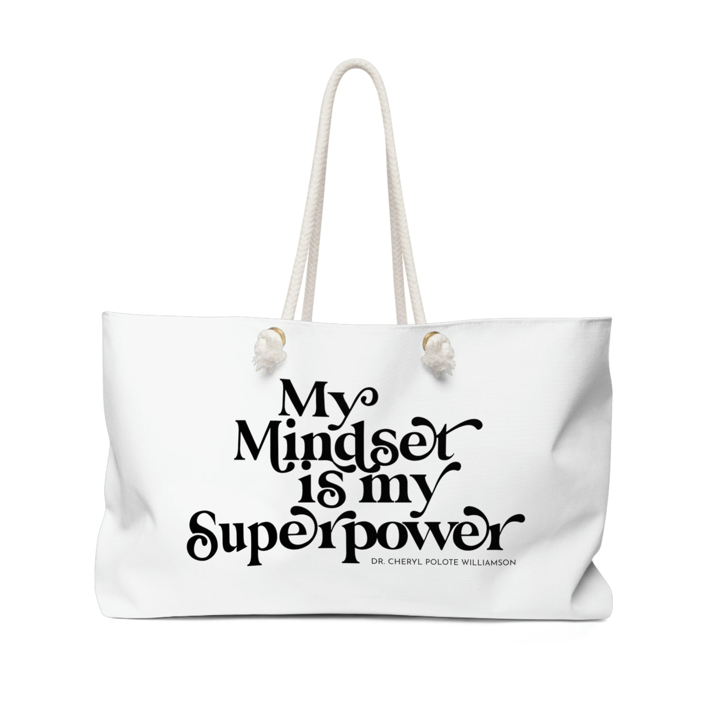 "My Mindset is My Superpower" Weekender Bag