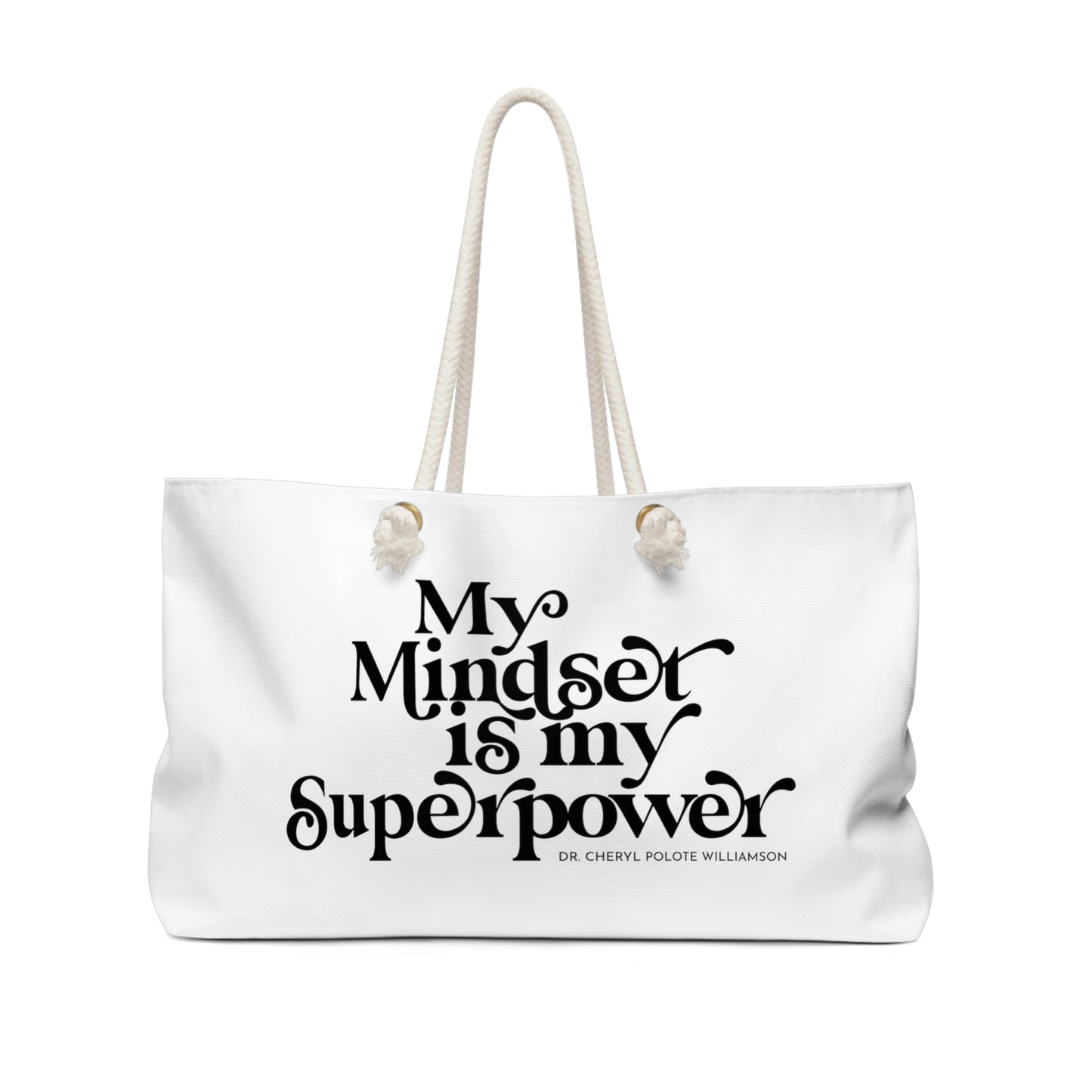 "My Mindset is My Superpower" Weekender Bag