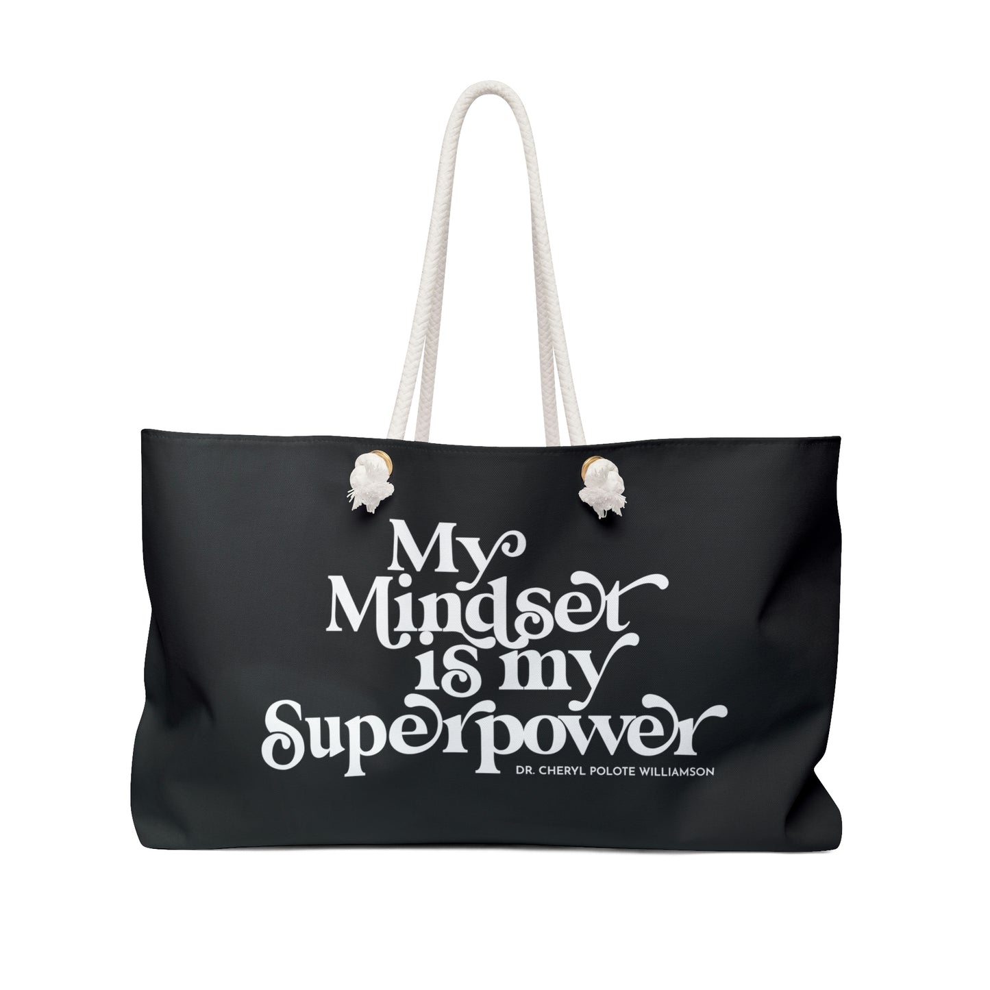 "My Mindset is My Superpower" Weekender Bag