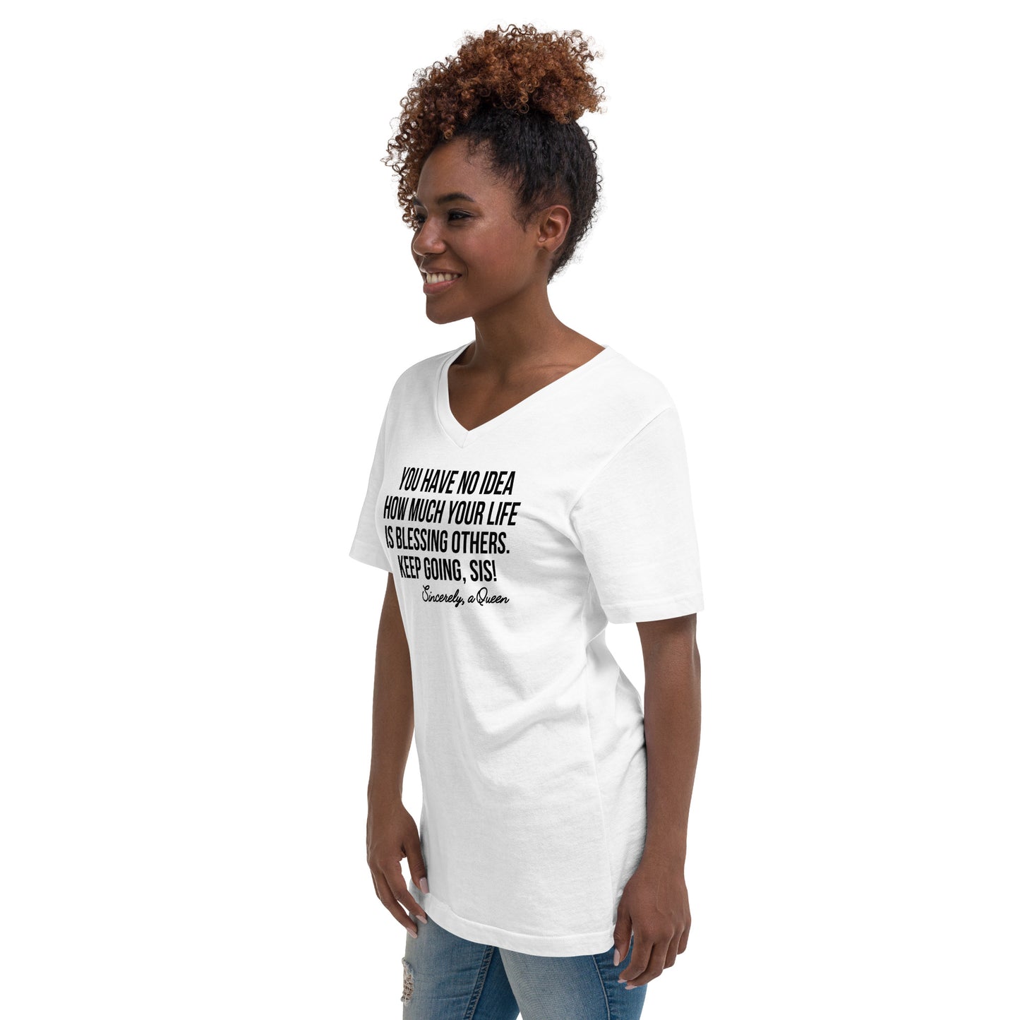 "Stay Blessed - Keep Going Sis" Unisex Short Sleeve V-Neck T-Shirt